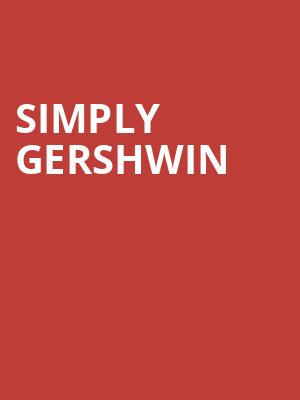 Simply Gershwin at Royal Festival Hall